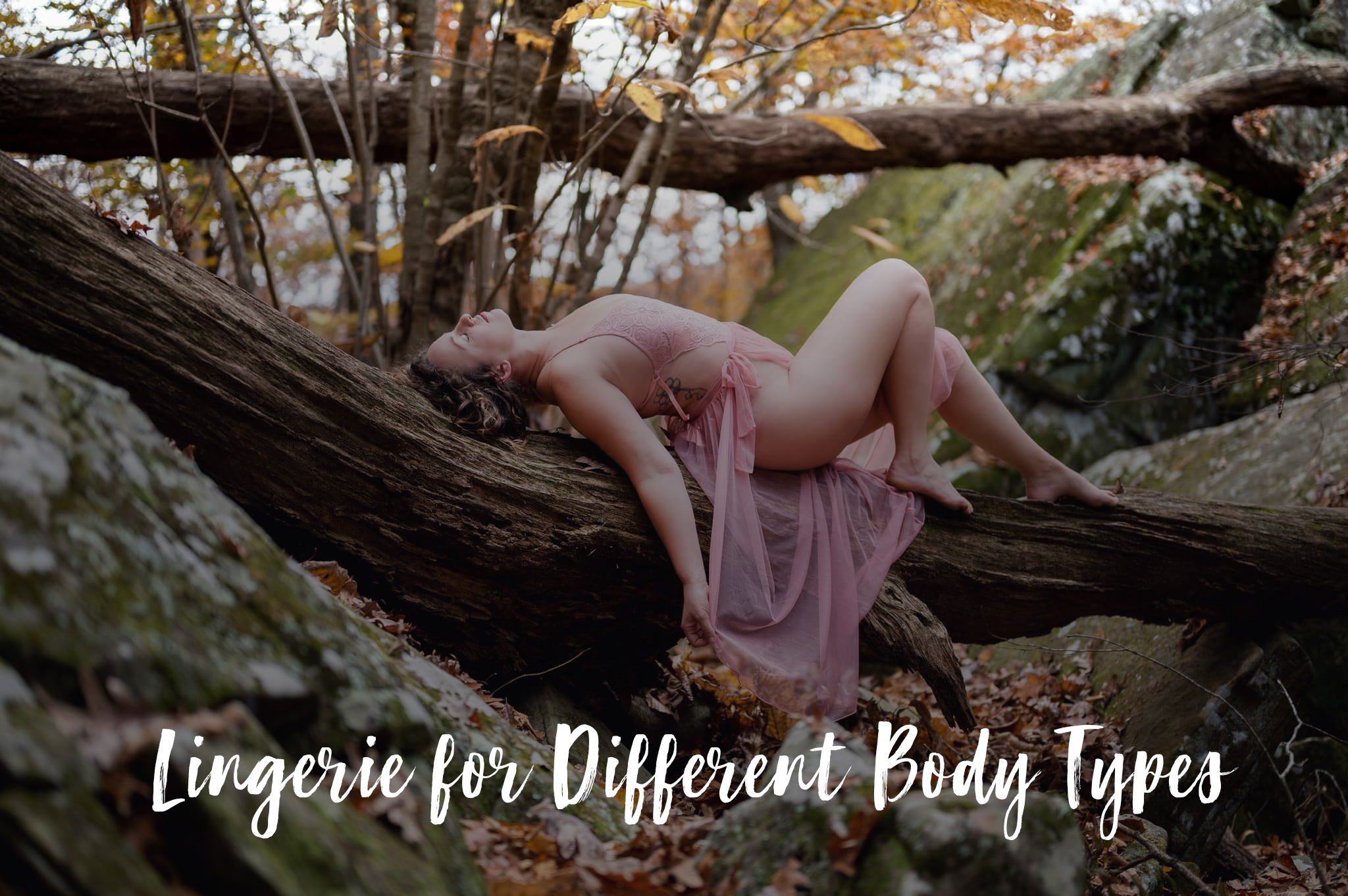 a woman poses during a boudoir shoot near Springfield, MO with the words 'lingerie for different body types' written over the image